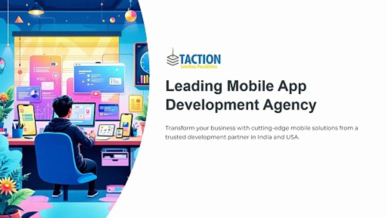 Taction Software - A Leading Mobile Application Development Agency in India & USA Driving Digital Innovation