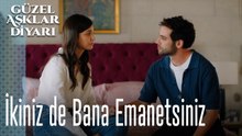 İkiniz de Bana Emanetsiniz - Güzel Aşklar Diyarı