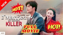 🧡🍏 🔥 Marrying My Sister's Killer - FULL ENGSUB | Reelshort Hot HD