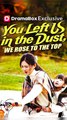 You Left Us in the Dust, We Rose to the Top - Chinese Drama - English Sub