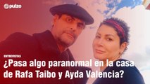 ¿Pasa algo paranormal en la casa de Ayda Valencia y Rafa Taibo? | Pulzo