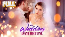 My Wedding Day Fortune FULLMOVIE 2026 #englishsub