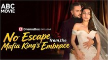 No Escape From The Mafia King's Embrace FULLMOVIE 2026 #englishsub