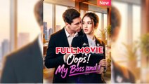 Oops! My Boss and I - FULLMOVIE 2026 #englishsub