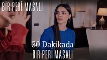 30 Dakikada Bir Peri Masalı #30
