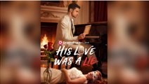 His Love Was A Lie FULLMOVIE 2026 #englishsub