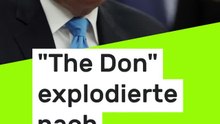 No Glomex Donald Trump: Insider berichtet - "The Don" explodierte nach Spott-Eklat