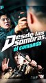 Desde Las Sombras, él Comanda (Doblado) Completo En Español
