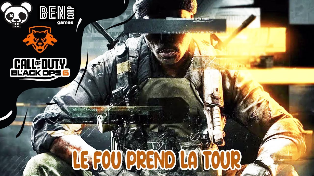 Call Of Duty :BLack Ops 6 - le fou prend la tour EP.1