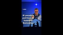 El pesebre político de 'Juanpis' González | Pulzo
