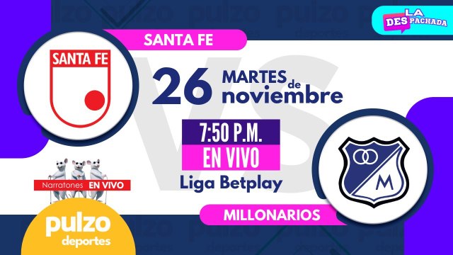 Narración de cuadrangulares Santa Fe vs Millonarios - En vivo - Liga Betplay | Pulzo Deportes