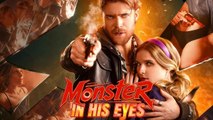 Monster in His Eyes - FullMovie