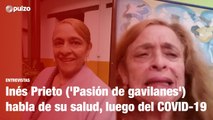 Inés Prieto ('Pasión de gavilanes') habla de su salud, luego del COVID-19 | Pulzo
