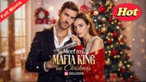 Meet My Mafia King On Christmas – - Full Movie