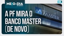 A PF mira o Banco Master (de novo) | Meio-Dia em Brasília - 08/01/2026