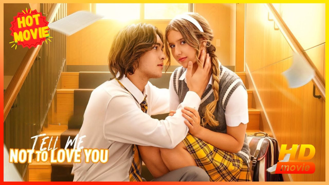 Tell Me Not to Love You | Full Movie HD - Best Drama ShortFilms Hot Hannah Lowery Luke Dodge Vera Price Female Romance Drama Young Adult Modern Steamy Teen Romantic USA Campus Villa Contemporary All Ages Childhood Sweetheart Student Servant Secret Lover C