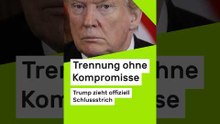 Donald Trump: Trennung ohne Kompromisse - Trump zieht offiziell Schlussstrich #trump #news #politik