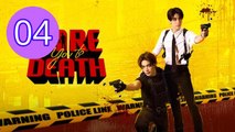 Dare You to Death Episode 4 Engsub