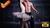 Mr. Blake's Rules | Full Movie HD -  SweetRomance Love Drama ShortFilms Hot Dancing Romantic