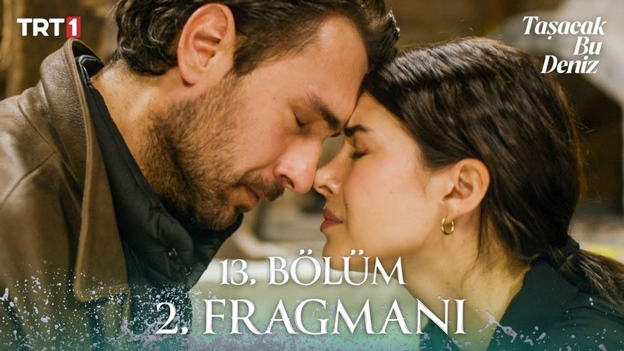 Taşacak Bu Deniz 13.Bölüm - Taşacak Bu Deniz - Sezon 1 - Bölüm 13 - Fragman VCRH STCRH
