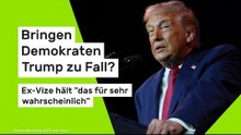 Bringen Demokraten Trump zu Fall? Ex-Vize hält "das für sehr wahrscheinlich"