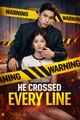 He Crossed Every Line Drama Movies English Sub
