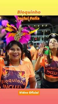 INCLUSÃO: Bloquinho de carnaval vai promover desfile e novidades para pessoas com deficiência