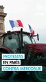 Los agricultores entran con tractores en París para protestar contra el acuerdo UE-Mercosur