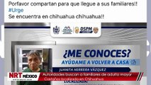Autoridades buscan a familiares de adulta mayor de Castaños localizada en Chihuahua