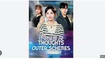 Inner Thoughts & Outer Schemes - Full Movies English Sub