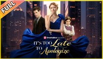 It's Too Late to Apologize FULLMOVIE 2026 #englishsub