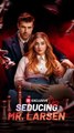 Seducing Mr Larsen - FULL (2026)