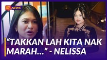 #GempakVideoNews : Pelakon Baru Didakwa 'Demand' Tinggi, Nelissa Nizam; "Nanti Kalau Orang Tak Panggil Awak Tak Boleh Marah"