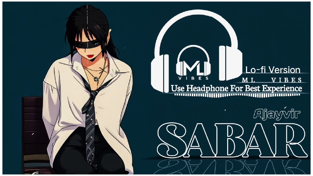 Sabar | Ajayvir | Lofi Mix | Latest Punjabi Sad Songs 2026 | Slowed & Reverb