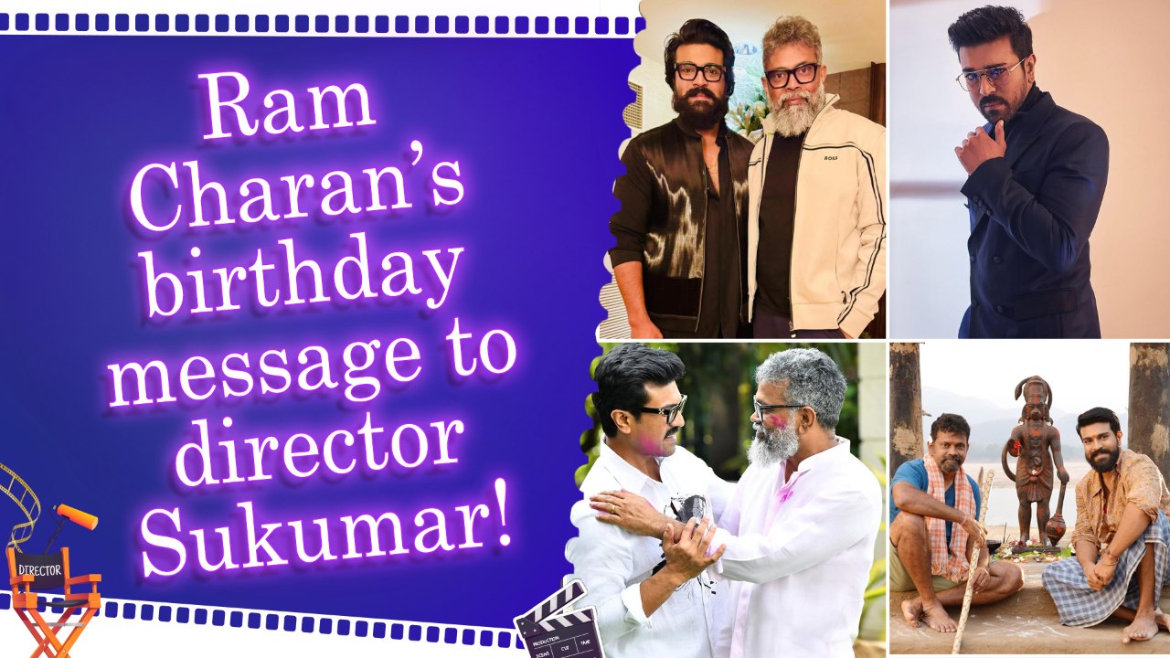 Ram Charan celebrates Sukumar’s 56th birthday with a special note, says "Waiting to See you on the sets very Soon"