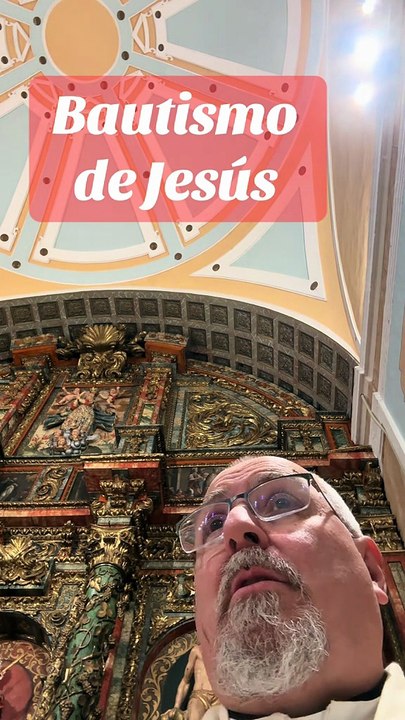 Bautismo del Señor - Padre Juan Molina