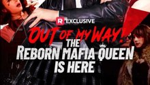 Out of My Way! The Reborn Mafia Queen Is Here