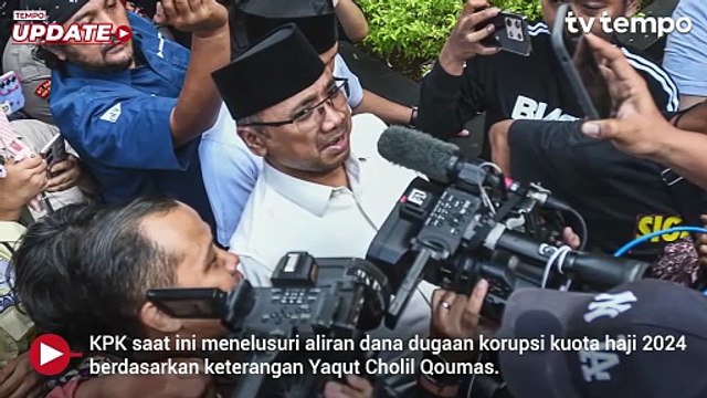 KPK Tetapkan Yaqut Cholil Qoumas Tersangka Korupsi Haji