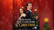Baby, Please! Don't Come Home Christmas FULLMOVIE2026 #englishsub