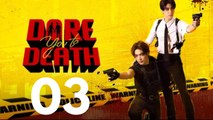 Dare You to Death EP3 [German Sub]