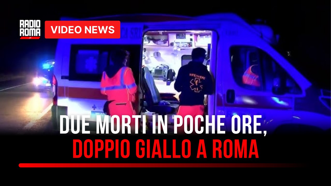 Due morti in poche ore, doppio giallo a Roma