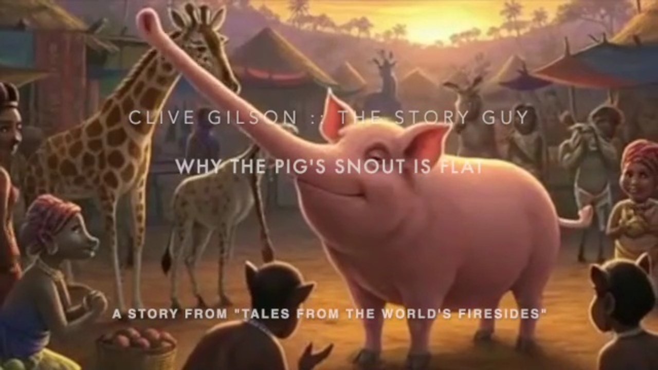 Why The Pig’s Snout Is Flat - A West African (Yoruba / Efik) Story