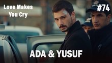 Ada & Yusuf #74 - Love Makes You Cry