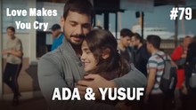 Ada & Yusuf #79 - Love Makes You Cry
