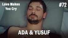 Ada & Yusuf #72 - Love Makes You Cry