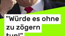 No Glomex Donald Trump: "Würde es ohne zu zögern tun!" Trump droht US-Bürgern