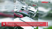 İstanbul'da yürek ısıtan anlar: Polis kalkan oldu, bebeği korudu: Annelik hayatımın en zor günlerinden biriydi