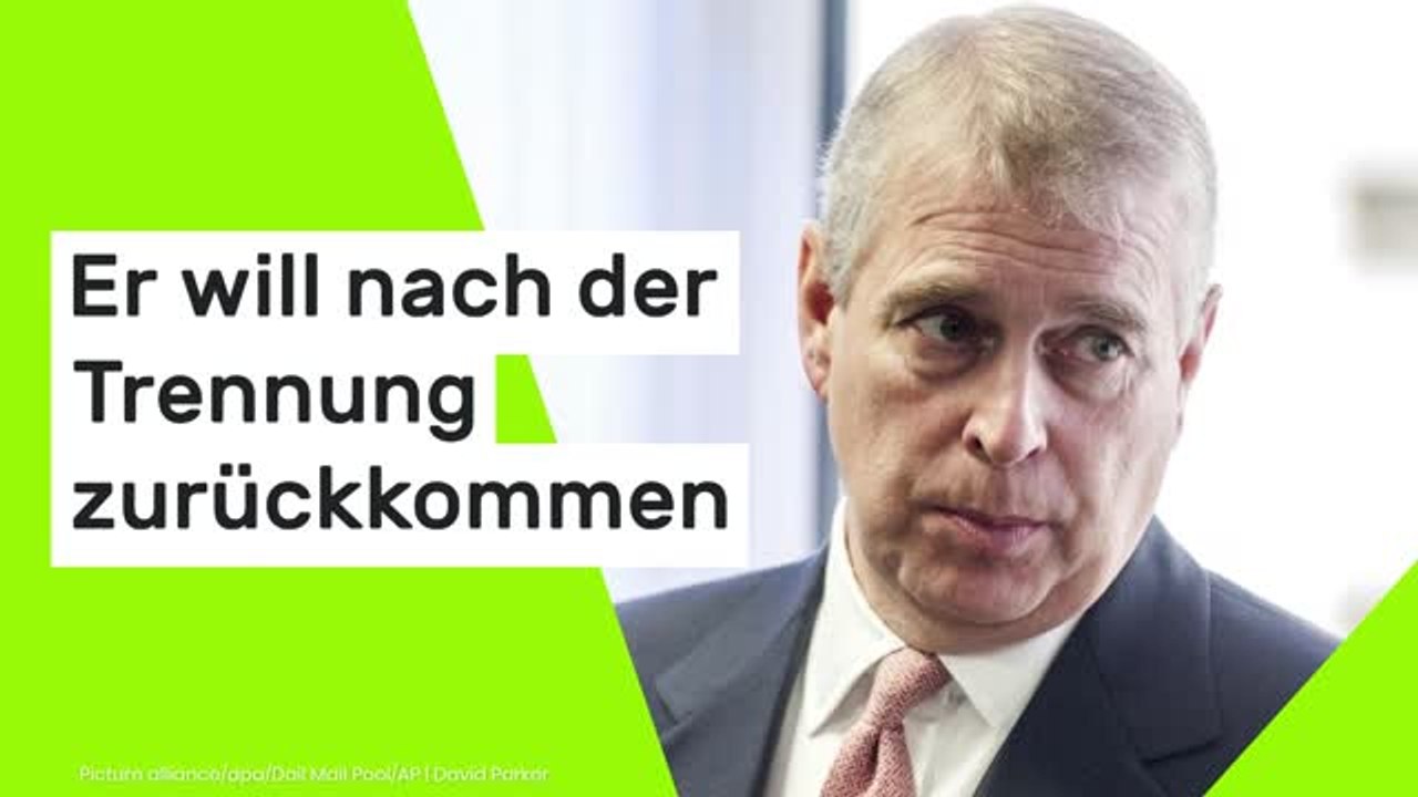 Andrew Mountbatten-Windsor: Er will nach der Trennung zurückkommen - Töchter sollen ihm die Tür öffnen