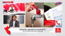 Sedapal anuncia aumento en su tarifa para Lima y Callao: 