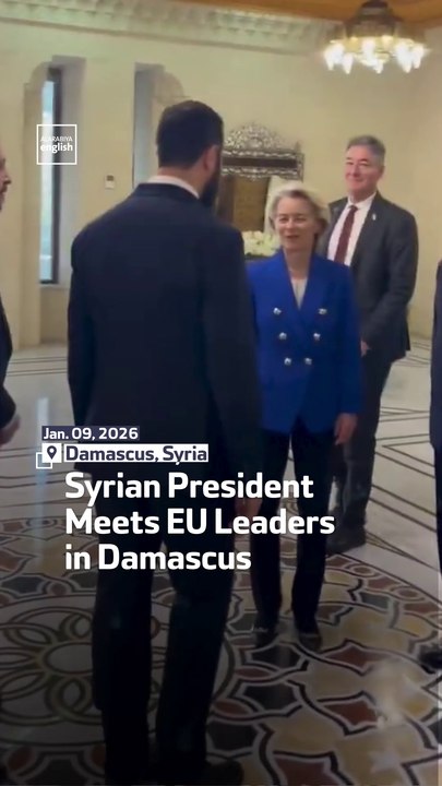 Syrian President Meets EU Leaders in Damascus